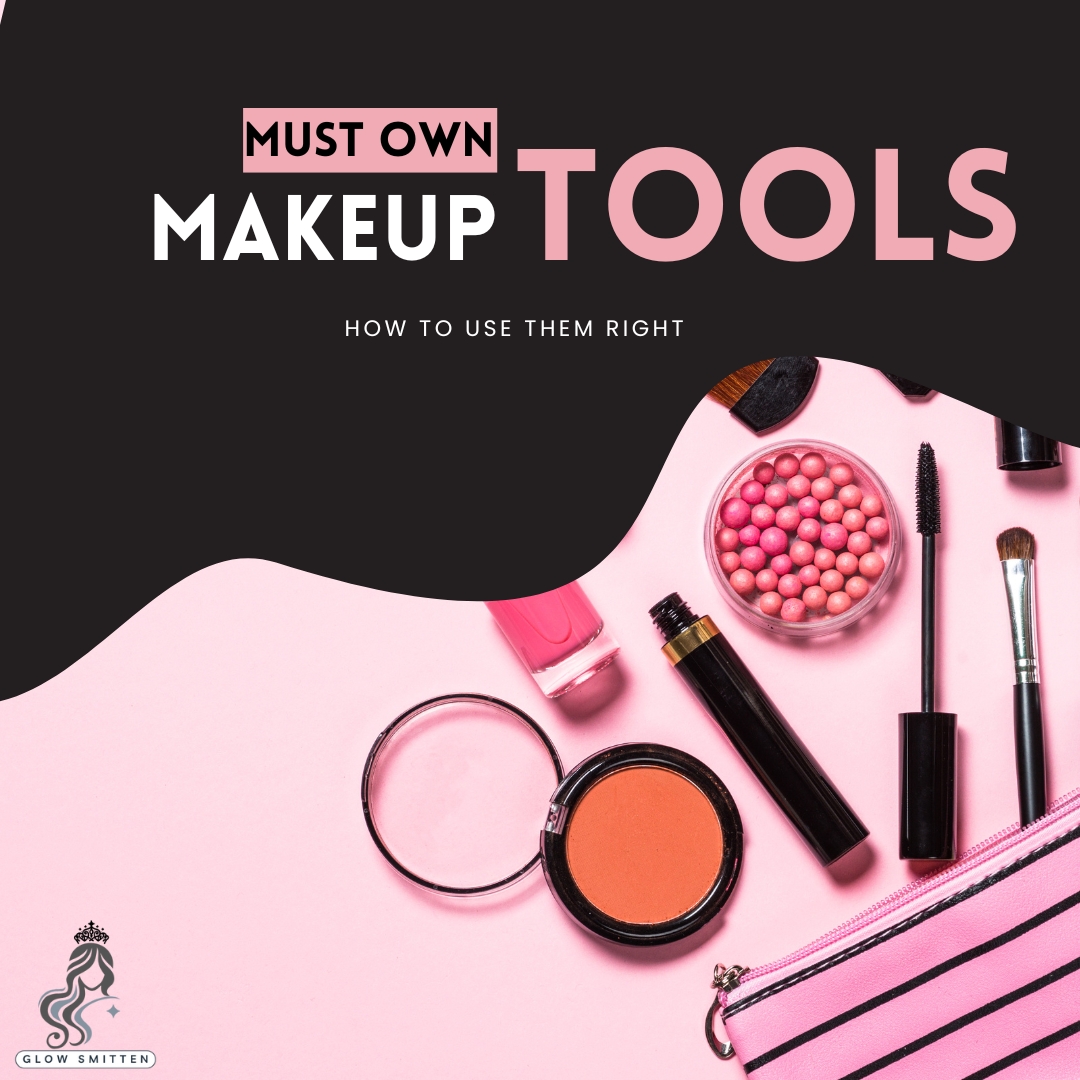 10 Makeup Tools Every Beginner Must Own (And How to Use Them Right)