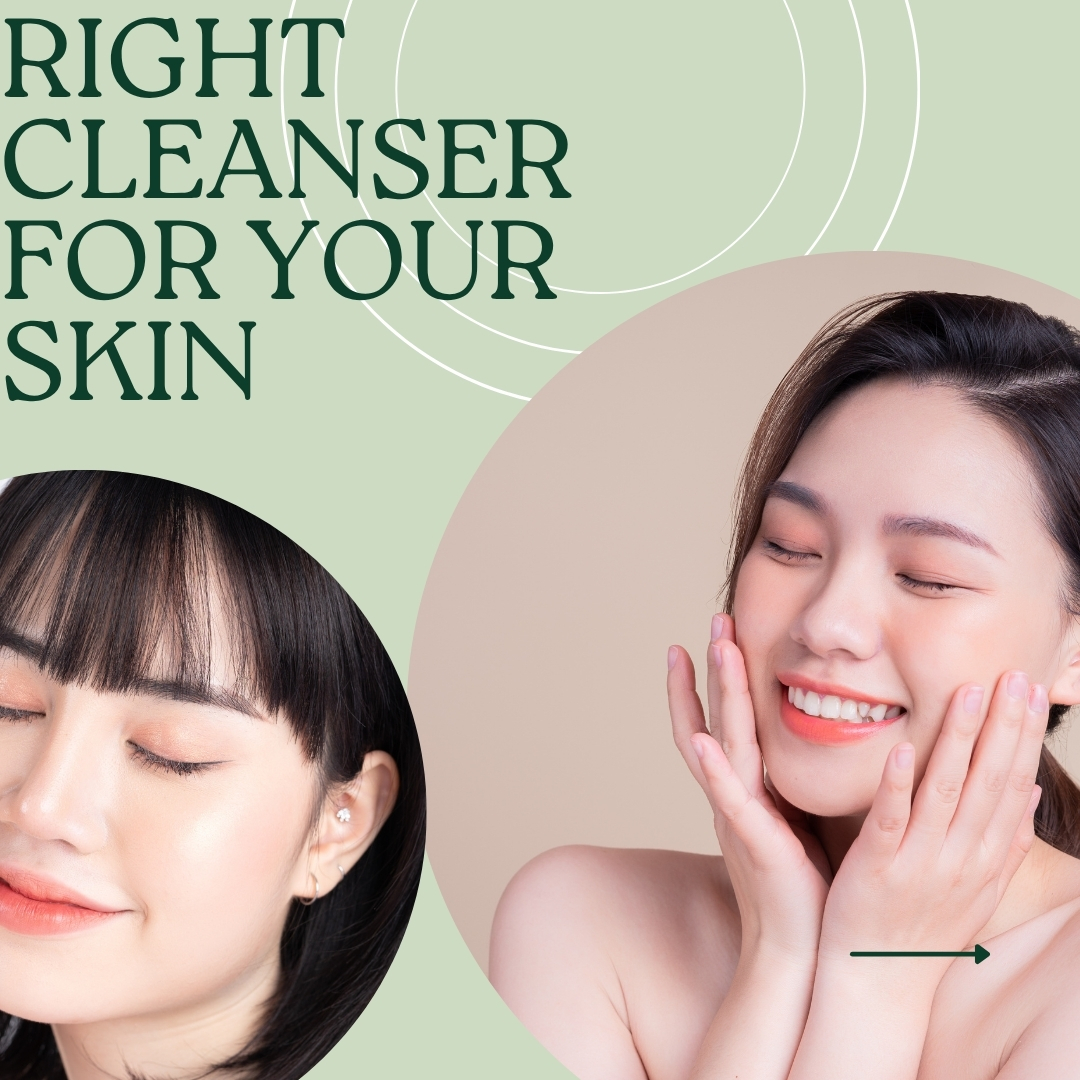The Ultimate Guide to Choosing the Right Cleanser for Your Skin Type