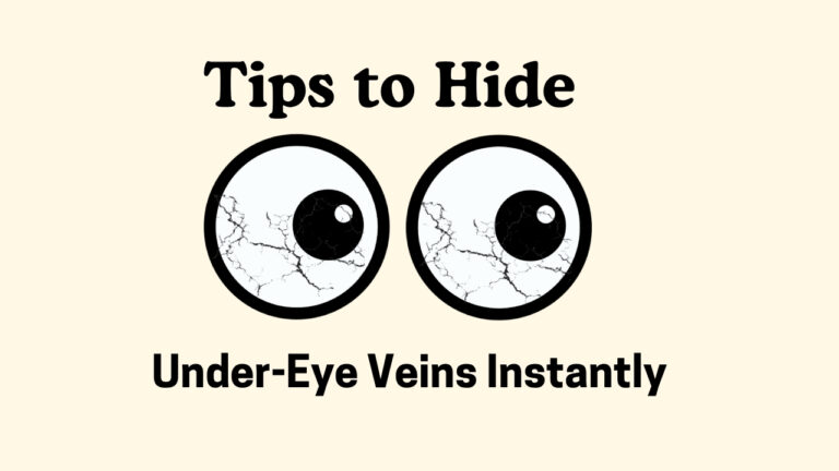 Under-Eye Veins Expert-Approved Tips to Hide Instantly